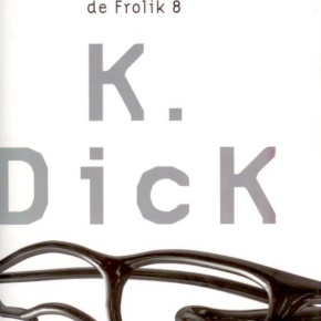 “Nuestros amigos de Frolik 8” de Philip K. Dick: resenha com cointreau