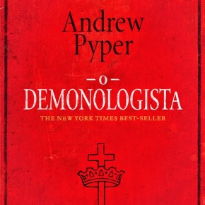 O Demonologista de Andrew Pyper: resenha com cointreau